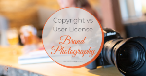 Blog" Copyright vs User License for Brand Photographers