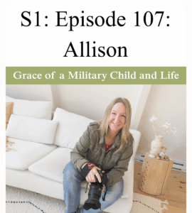 podcast graphic titled Season 1 Episode 107 Allison. The photo is of Allison, a blondwomen sitting on a white sofa, wearing an Olive Green jacket, holding a camera