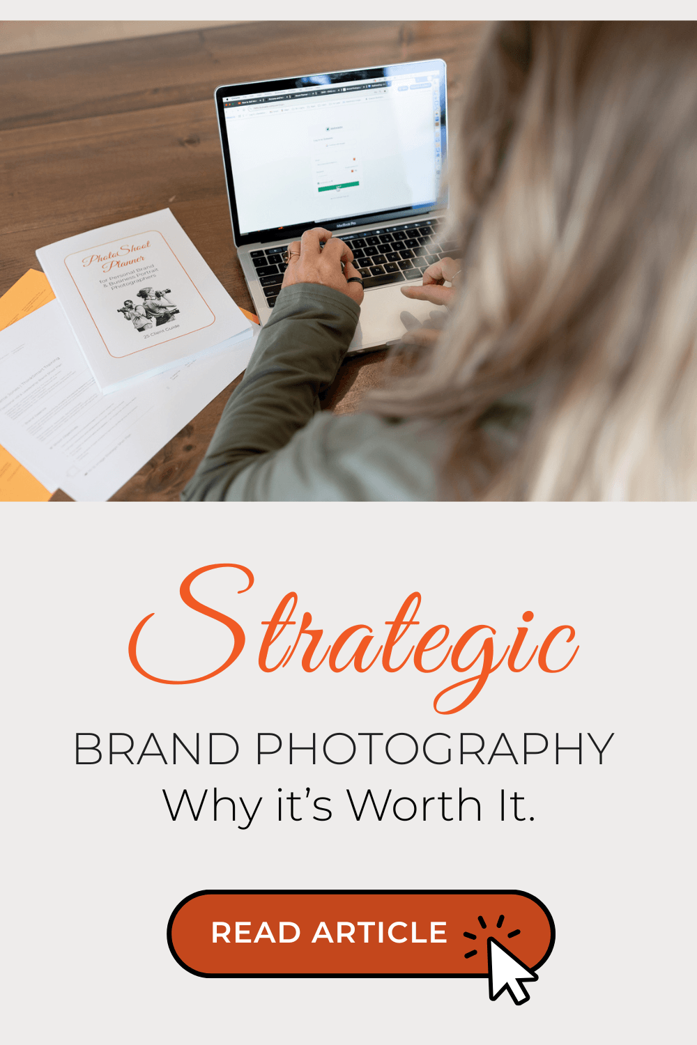 graphic reads stategic Brand Photography and why it's worth it
